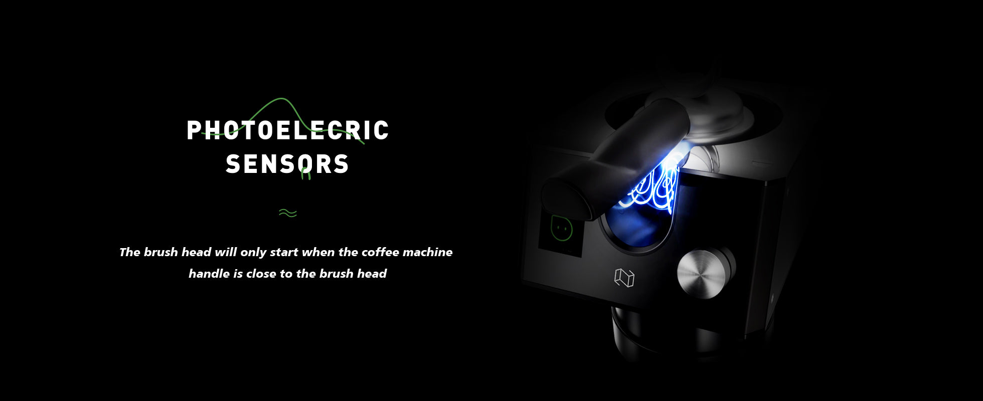 Photo Electric Sensors for Expresso Cleaning